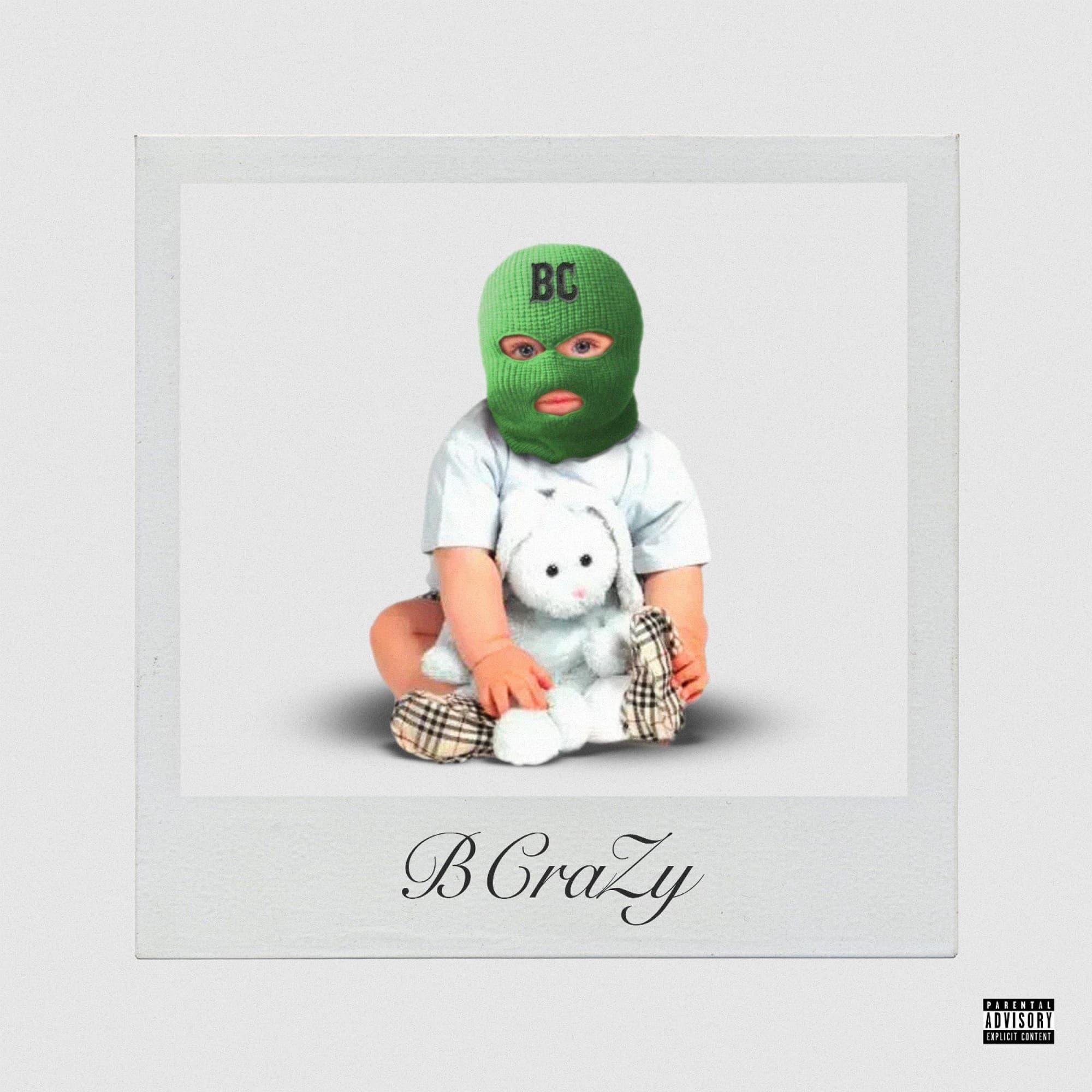 B CraZy